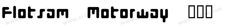 Flotsam Motorway字体转换